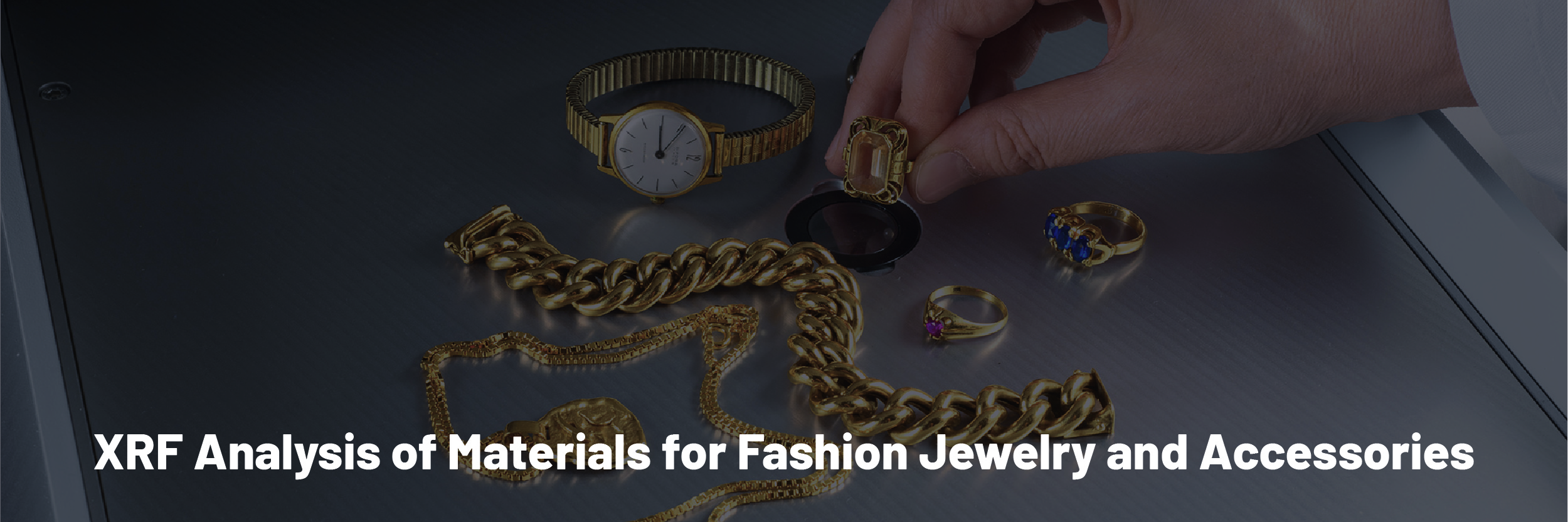 XRF Analysis of Materials for Fashion Jewelry and Accessories