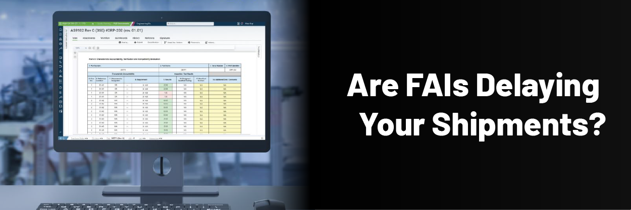 Are FAIs Delaying Your Shipments?
