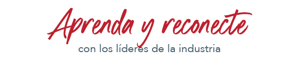 Aprenda y reconecte con los líderes de la industria