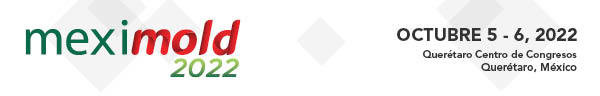 MEXIMOLD - Octubre 5-6, 2022 Querétaro Centro de Congresos