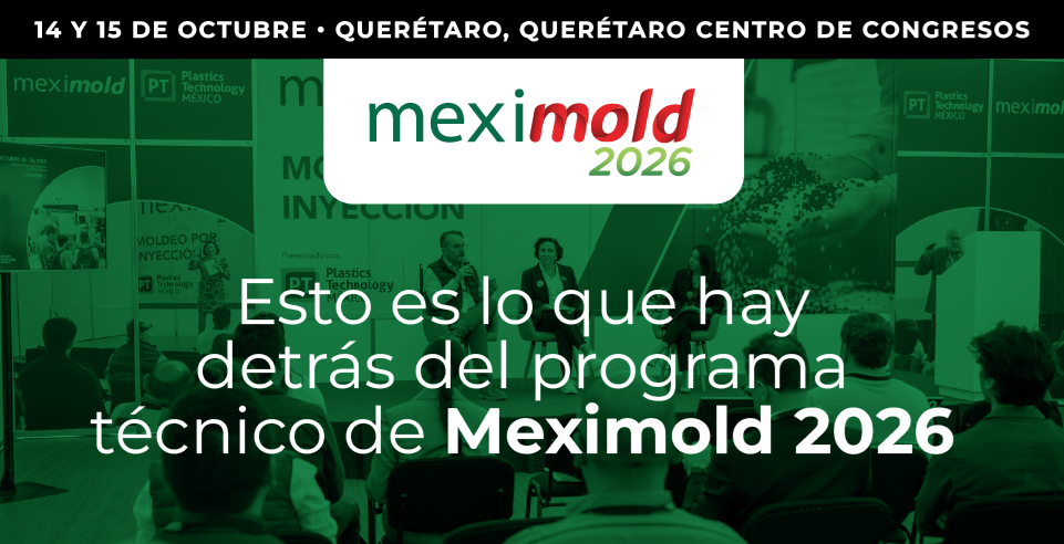 Meximold 2026 | Octubre 14-15, 2026 | Querétaro