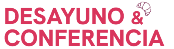 Desayuno & Conferencia Desayuno & Conferencia