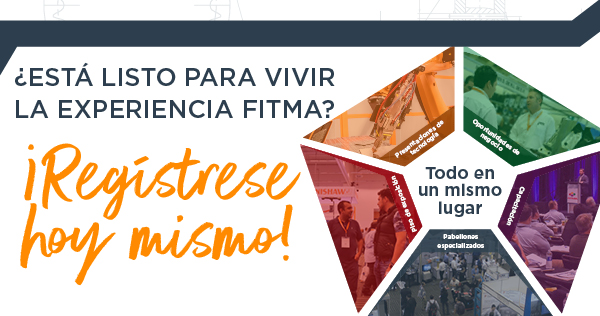¿Está listo para vivir la Experiencia FITMA? - ¡Regístrese hoy mismo!