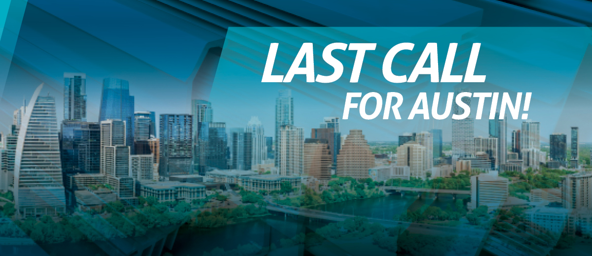 Last Call for Austin!