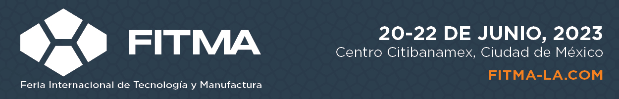 FITMA 20-22 DE JUNIO, 2023- Centro Citibanamex, Ciudad de México